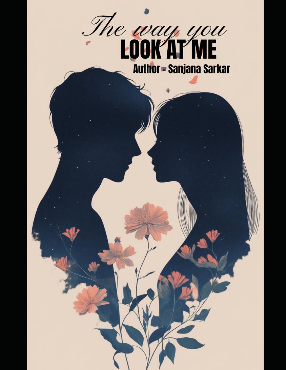 THE WAY YOU LOOK AT ME