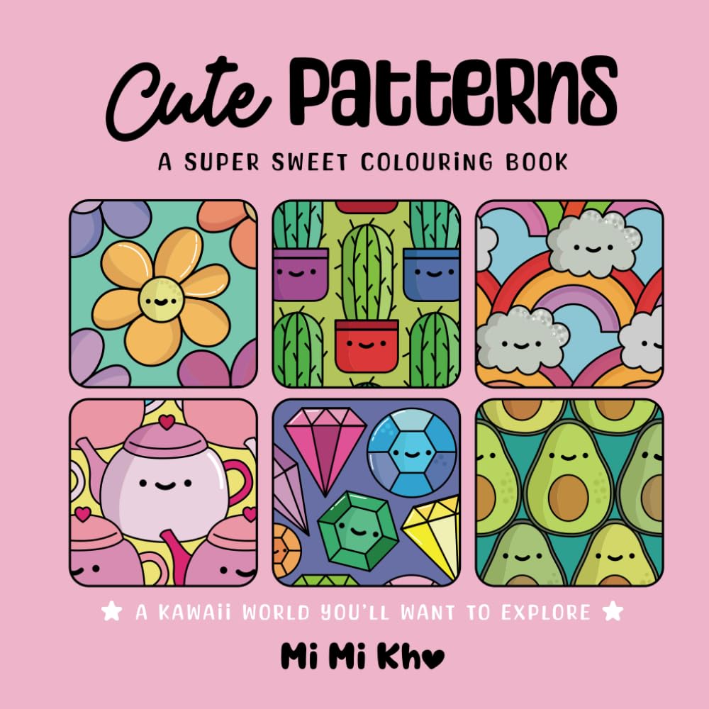 Cute Patterns Kawaii – A Fun & Relaxing Comfy Colouring Book for Adult, Teens , Kids, Simply and Bold for Relaxing: Mandala Bold and Easy Colouring - ... of Cute & Fun Coluring (Patterns By MiMi Kho)