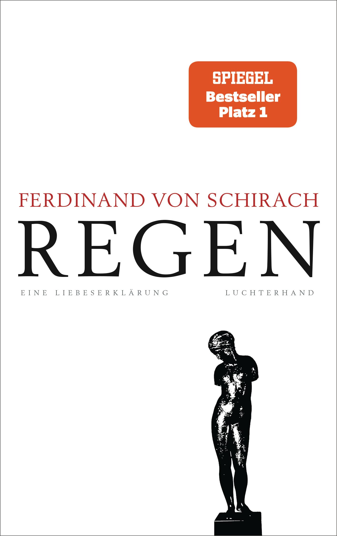 Ferdinand von Schirach – Buch – Regen: Erzählung als Theatermonolog