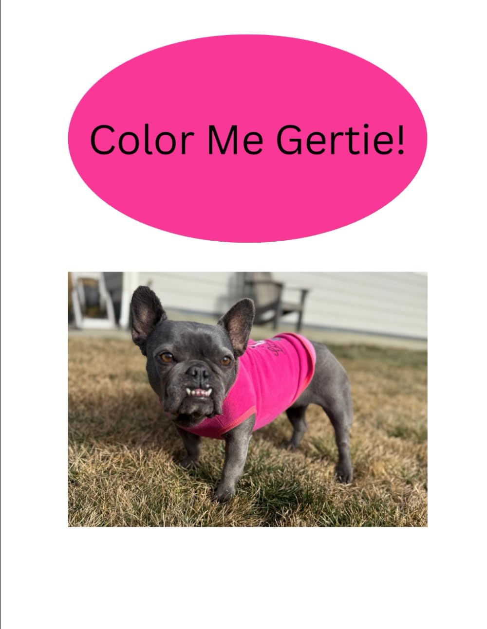 Color Me Gertie!: cutest coloring book ever made
