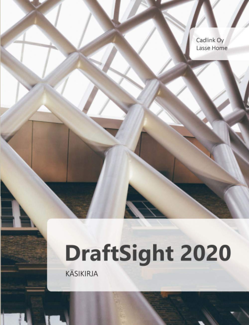 DraftSight 2020 käsikirja: DraftSightin perustoiminnot haltuun!