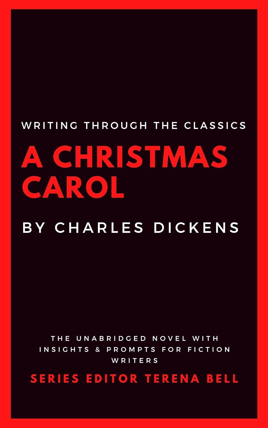 Writing Through the Classics: A Christmas Carol (Annotated)