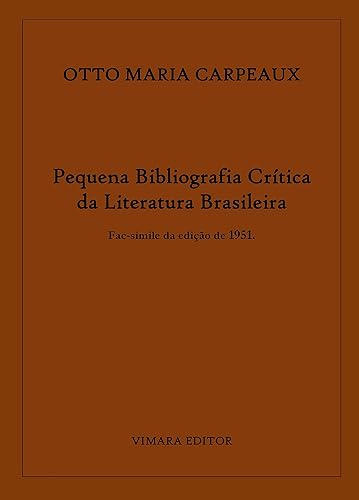 Pequena Bibliografia Crítica da Literatura Brasileira [fac-símile]
