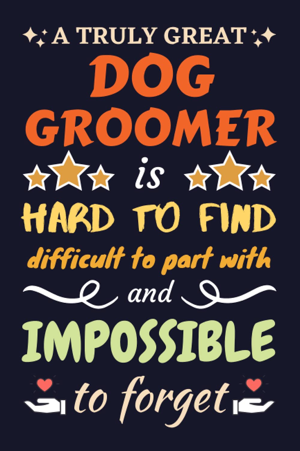 Dog Groomer Gifts: Blank Lined Notebook Journal Diary Paper, a Funny and Appreciation Gift for Dog Groomer to Write in