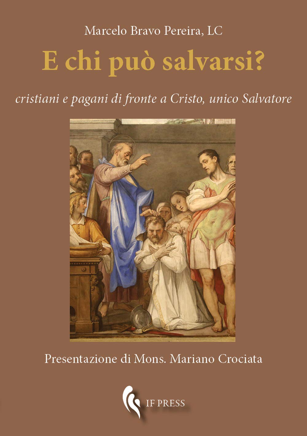 E Chi Può Salvarsi? Cristiani E Pagani Di Fronte A Cristo, Unico Salvatore - 4