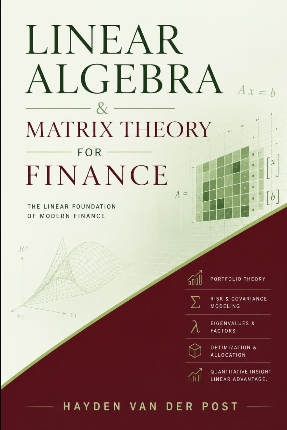 Linear Algebra & Matrix Theory For Finance: A Practical Guide for Quantitative Analysts and Traders: 3