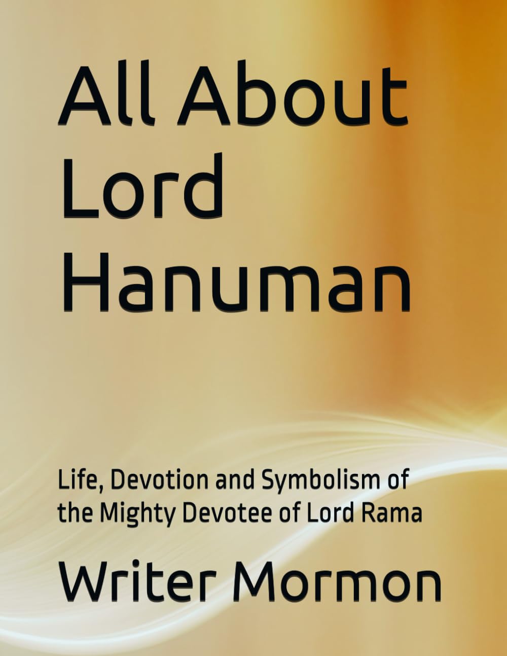 All About Lord Hanuman: Life, Devotion and Symbolism of the Mighty Devotee of Lord Rama