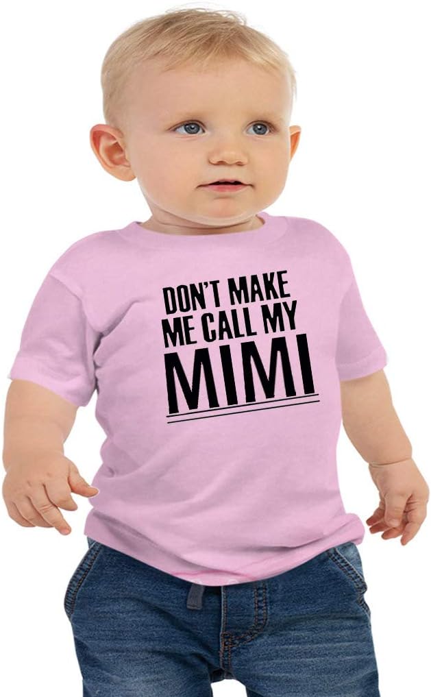 Don't Make Me Call My Mimi Toddler T Shirts for Grand Baby Boys and Girls