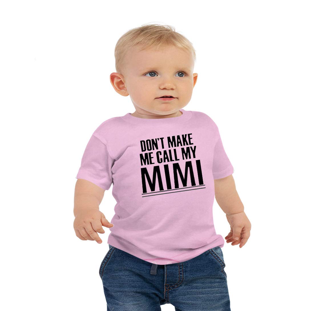 Don't Make Me Call My Mimi Toddler T Shirts for Grand Baby Boys and Girls 2T Pink