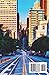 California Unveiled: UPDATED...Embark on an Enchanting Journey Through the Golden State's Enigmatic Landscapes, Unraveling its Secret Treasures, Iconic Landmarks, and Rich Cultural Tapestry