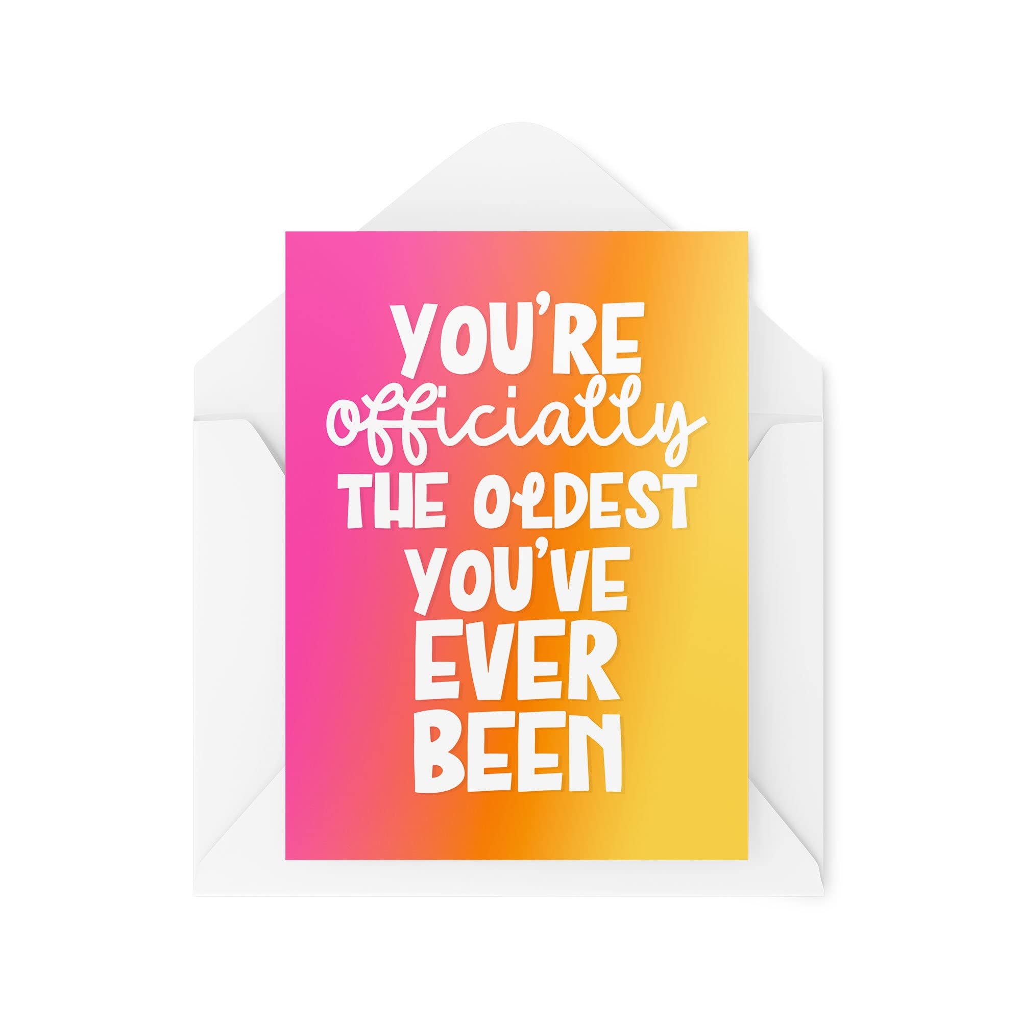 Funny Novelty Greeting Cards | You're Officially The Oldest You've Ever Been | Birthday Parents Best Friend | Banter Funny Joke | CBH1340
