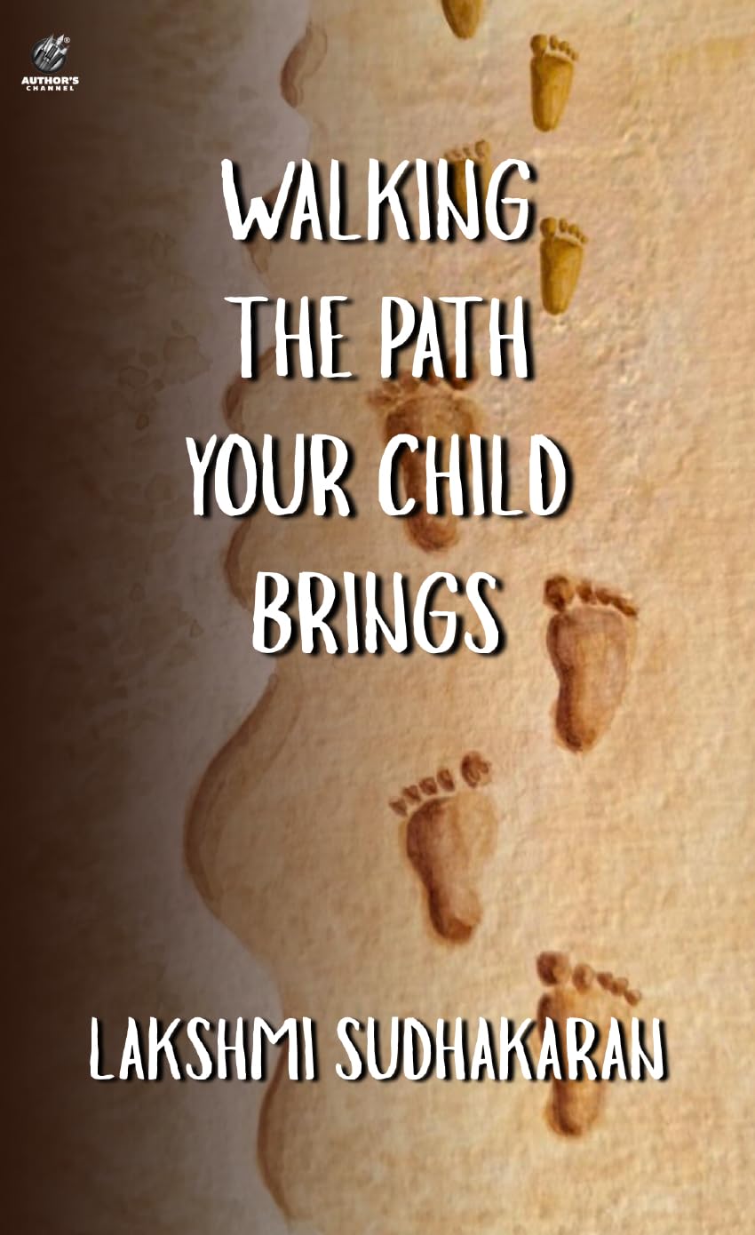Walking the Path Your Child Brings: For Parents Who Are Learning, Healing and Hoping