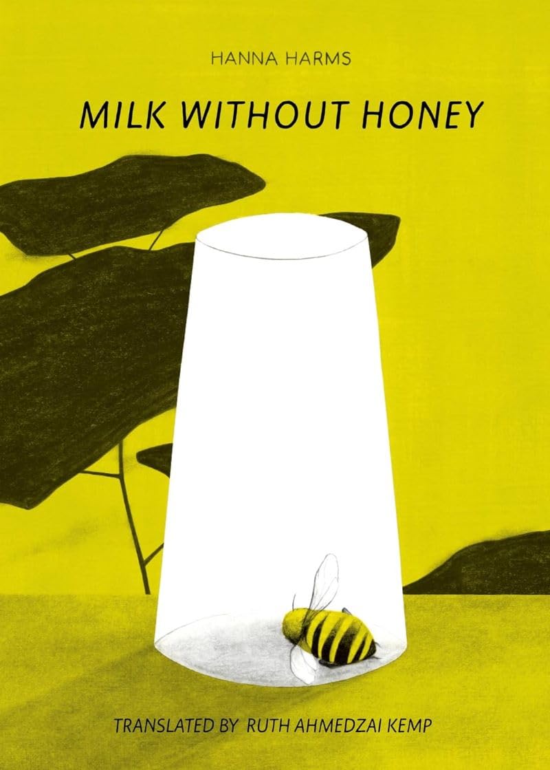Milk Without Honey by Hanna Harms (Hardback Book)