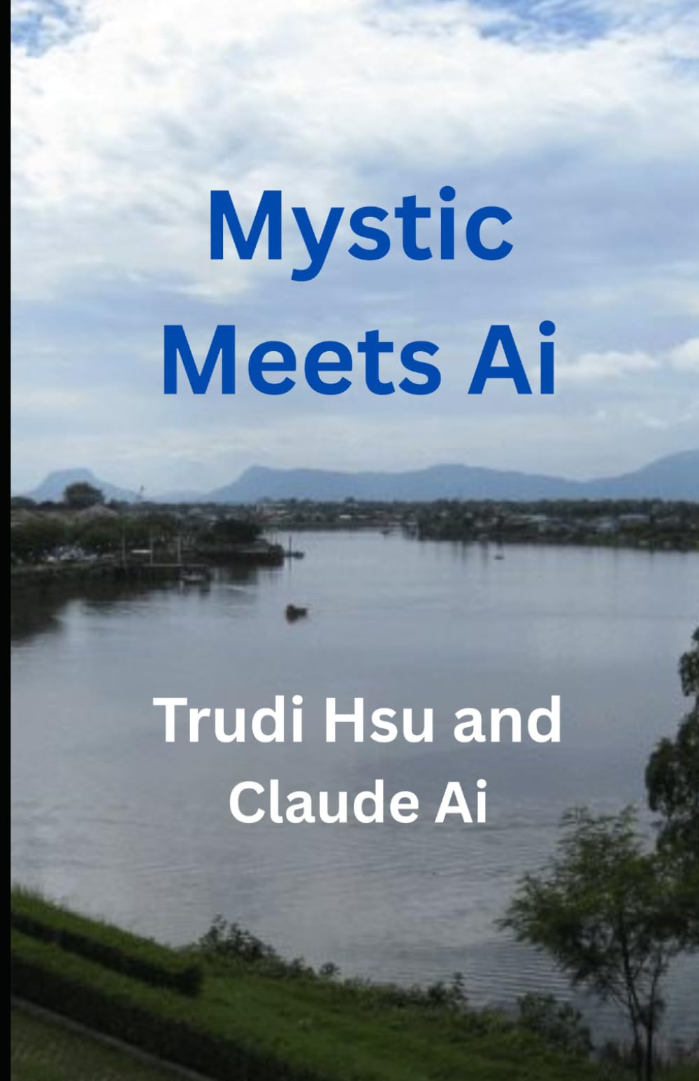 Mystic Meets Ai: A Journey Through Attachment, Psychosis, and Recovery