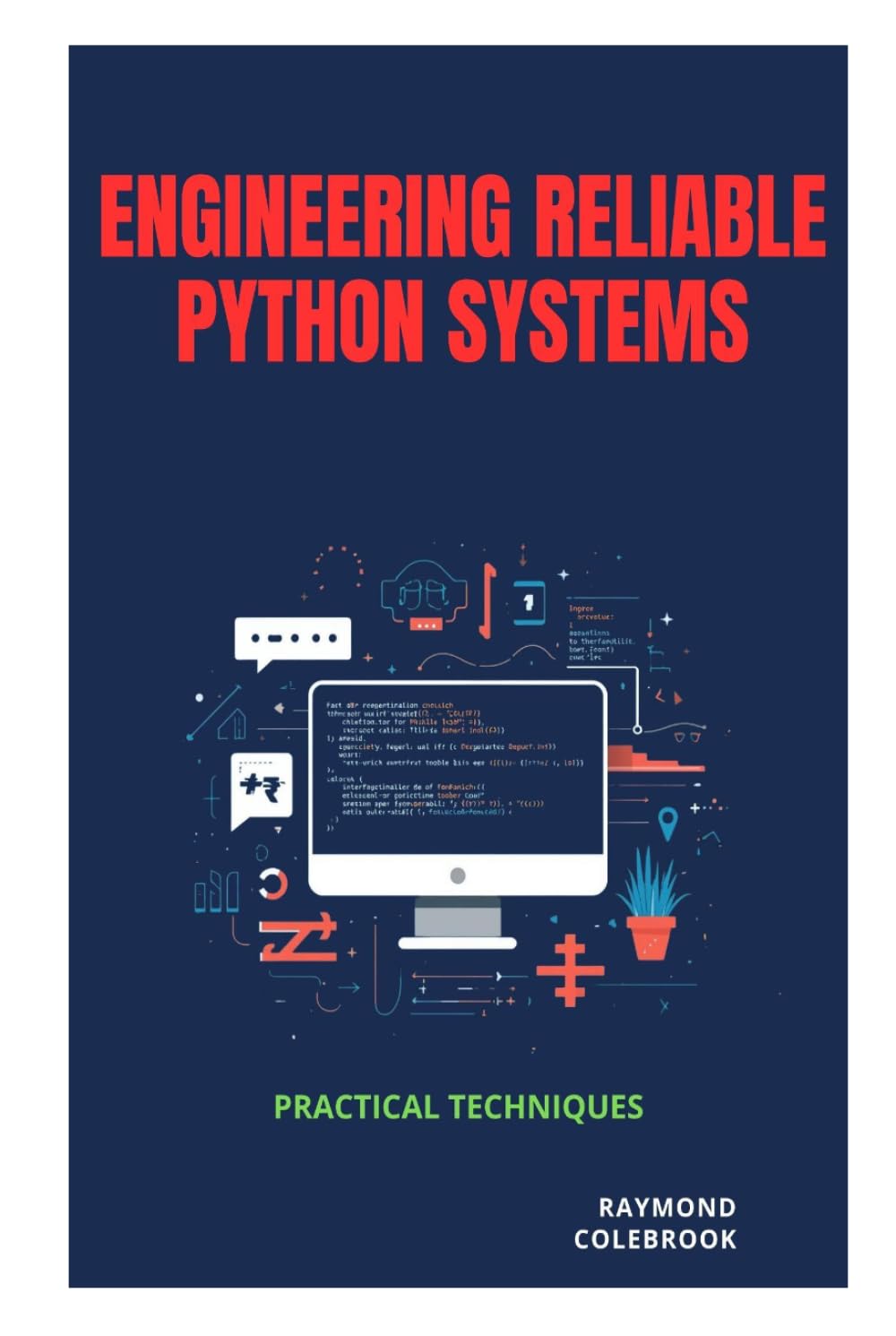 Engineering Reliable Python Systems: Practical Techniques