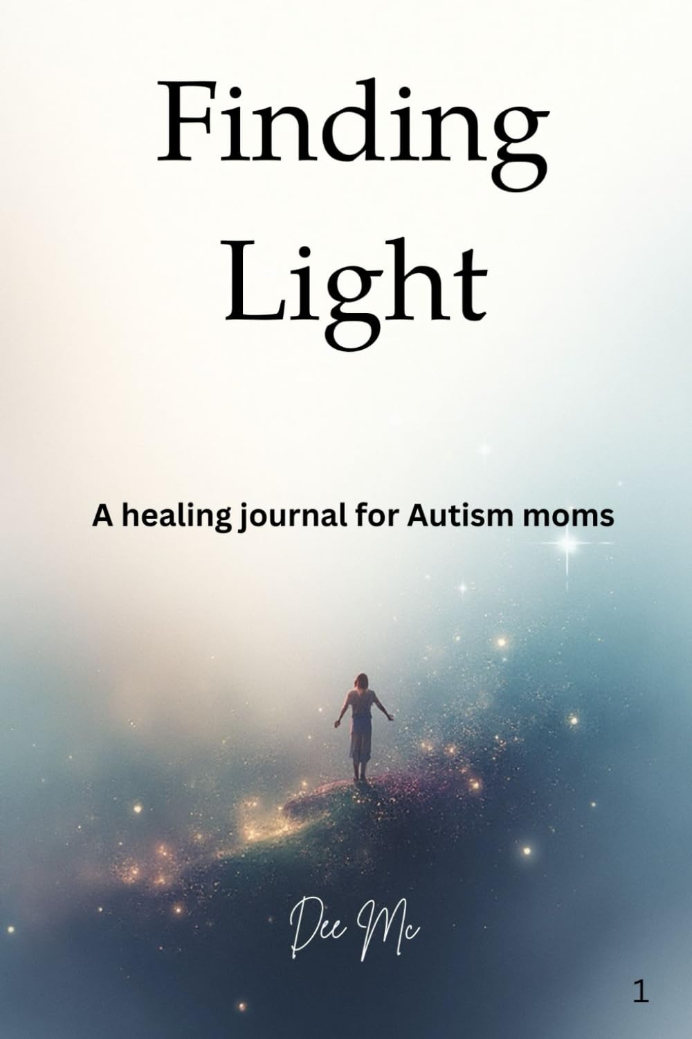 Finding light: A healing journey for autism moms