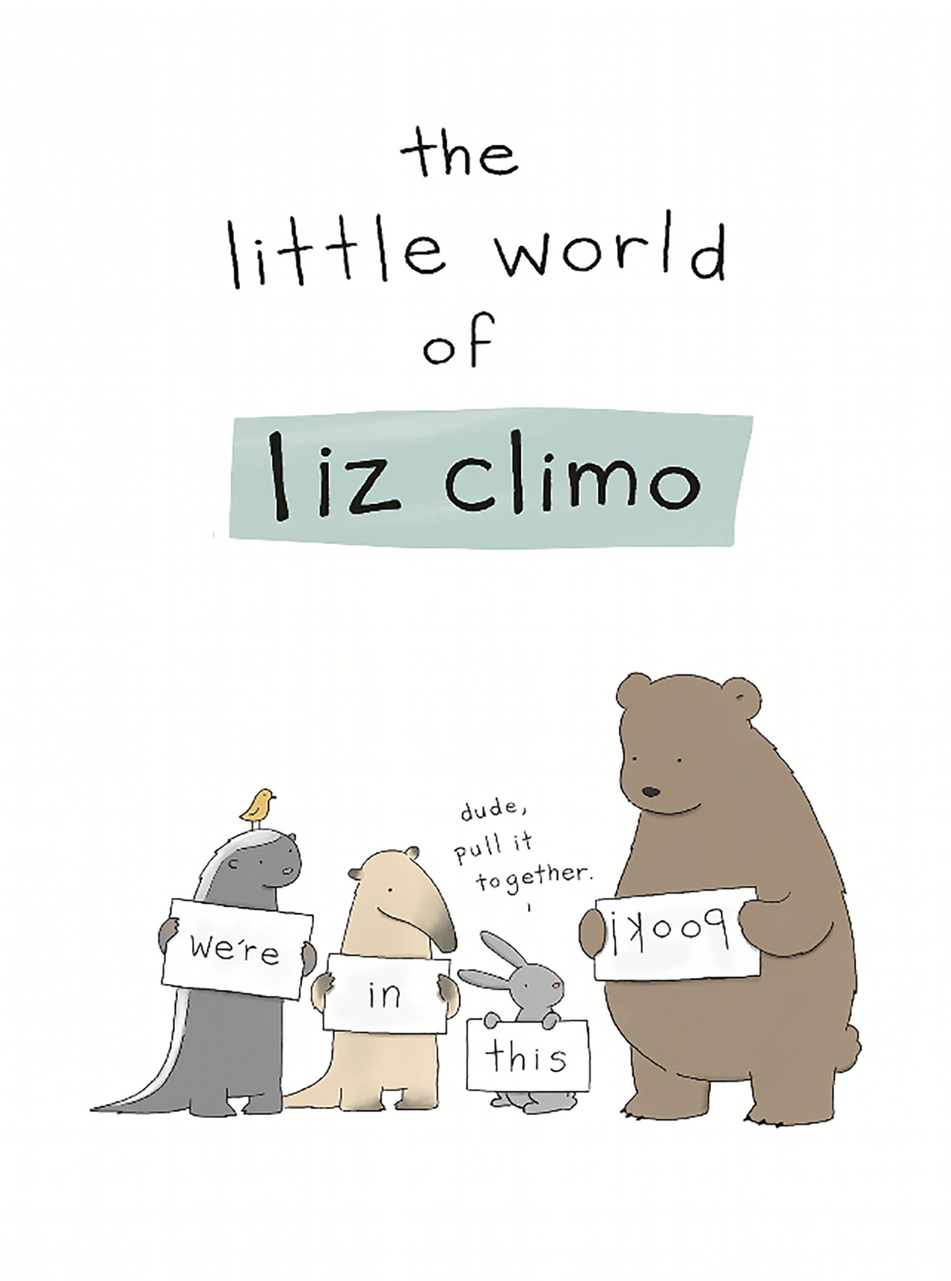 The Little World of Liz Climo by Liz Climo (Hardback Book)
