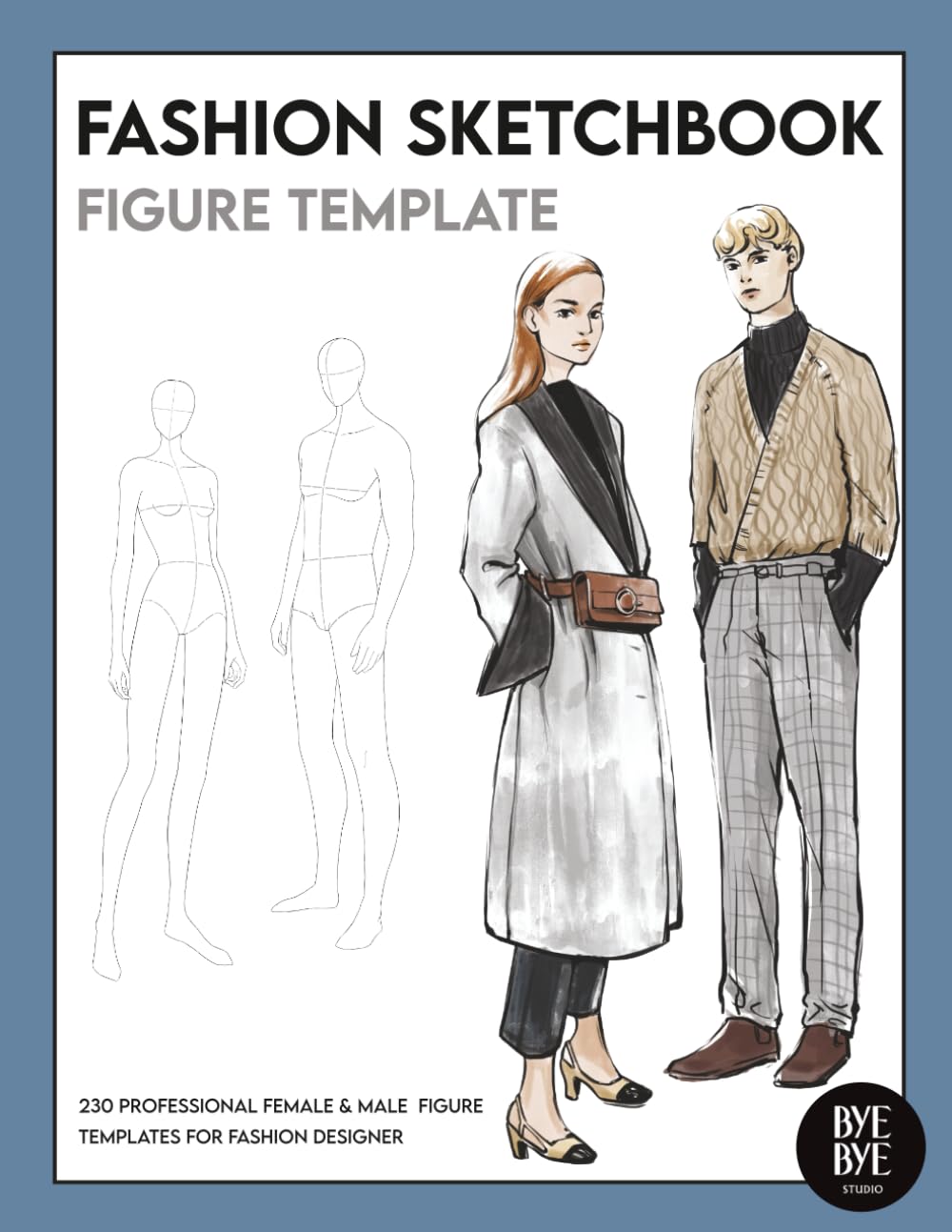 Fashion Sketchbook Figure Template: This professional Fashion Illustration Sketchbook contains 230 female & male fashion figure templates