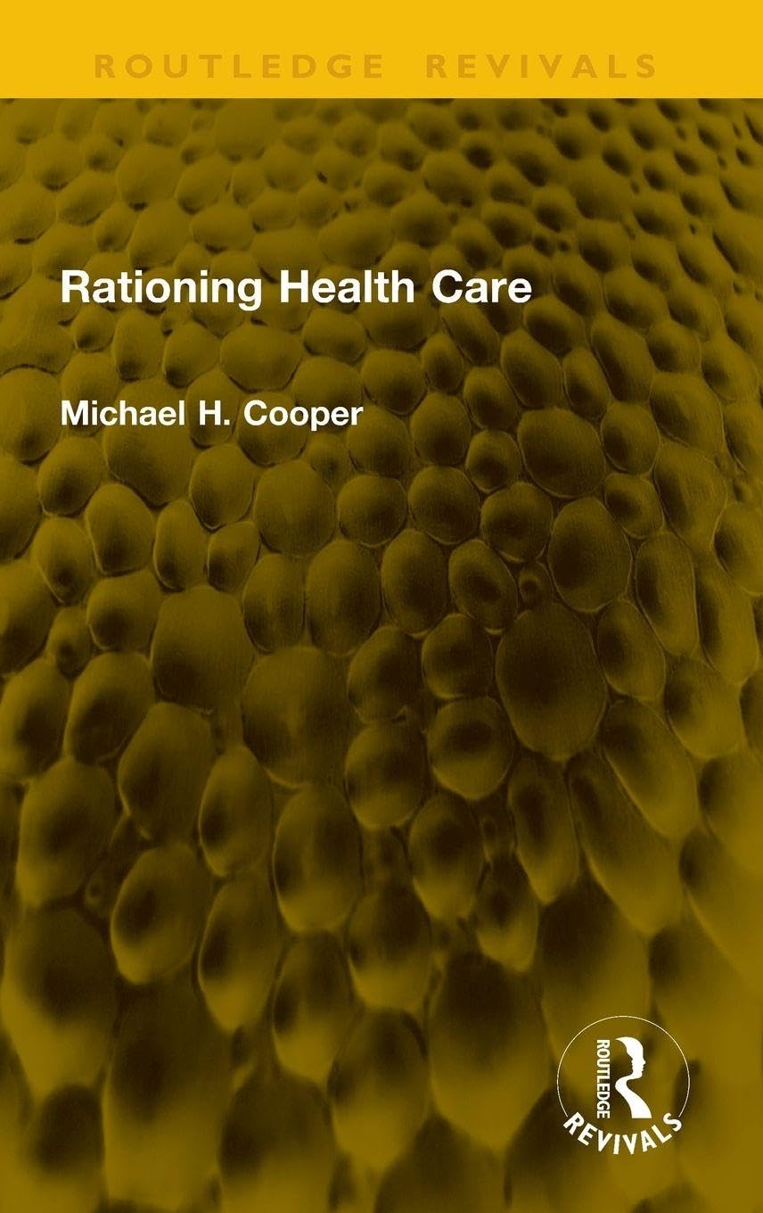 Rationing Health Care (Routledge Revivals)