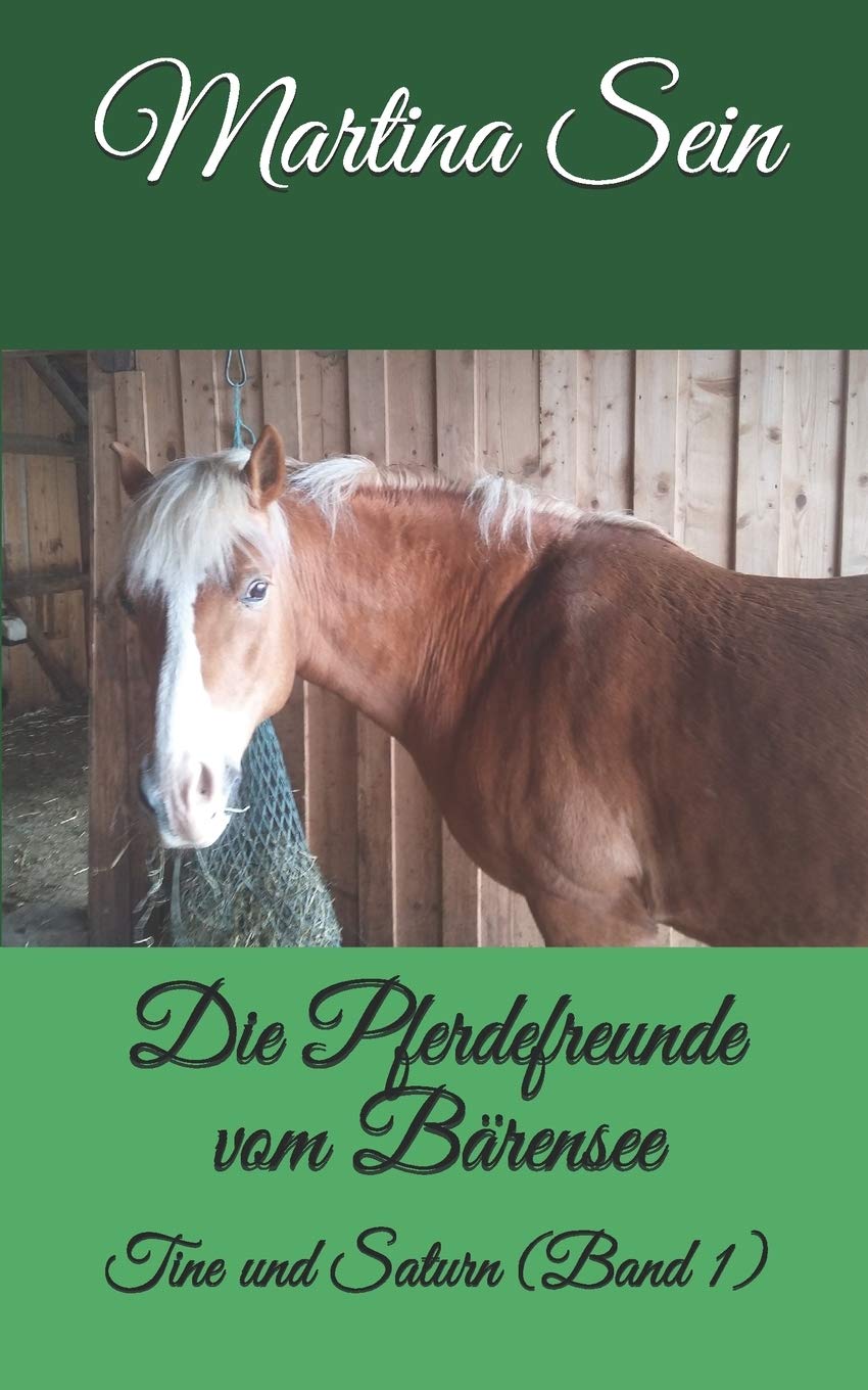 Die Pferdefreunde vom Bärensee: Tine und Saturn