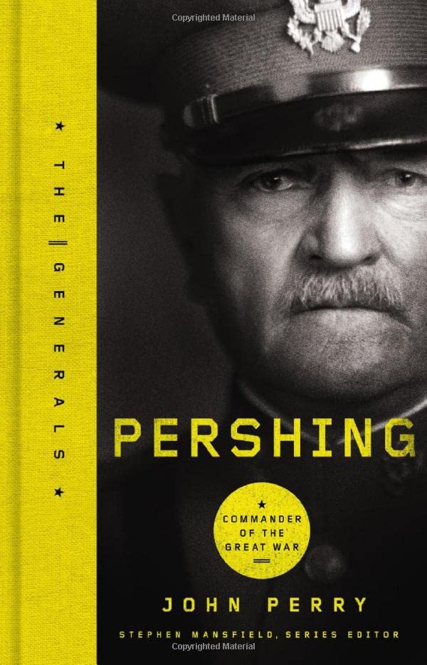 Buy Pershing: Commander of the Great War (Generals) — BookShops.in