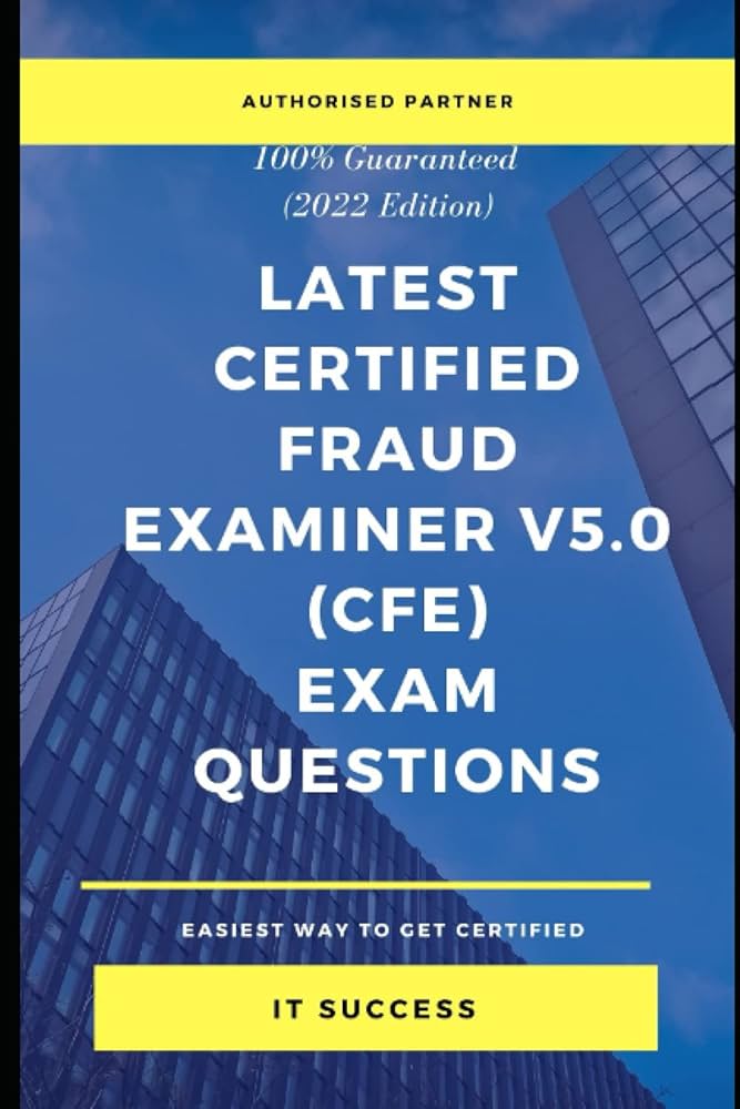 CFE-Financial-Transactions-and-Fraud-Schemes Lernhilfe | Maxtic