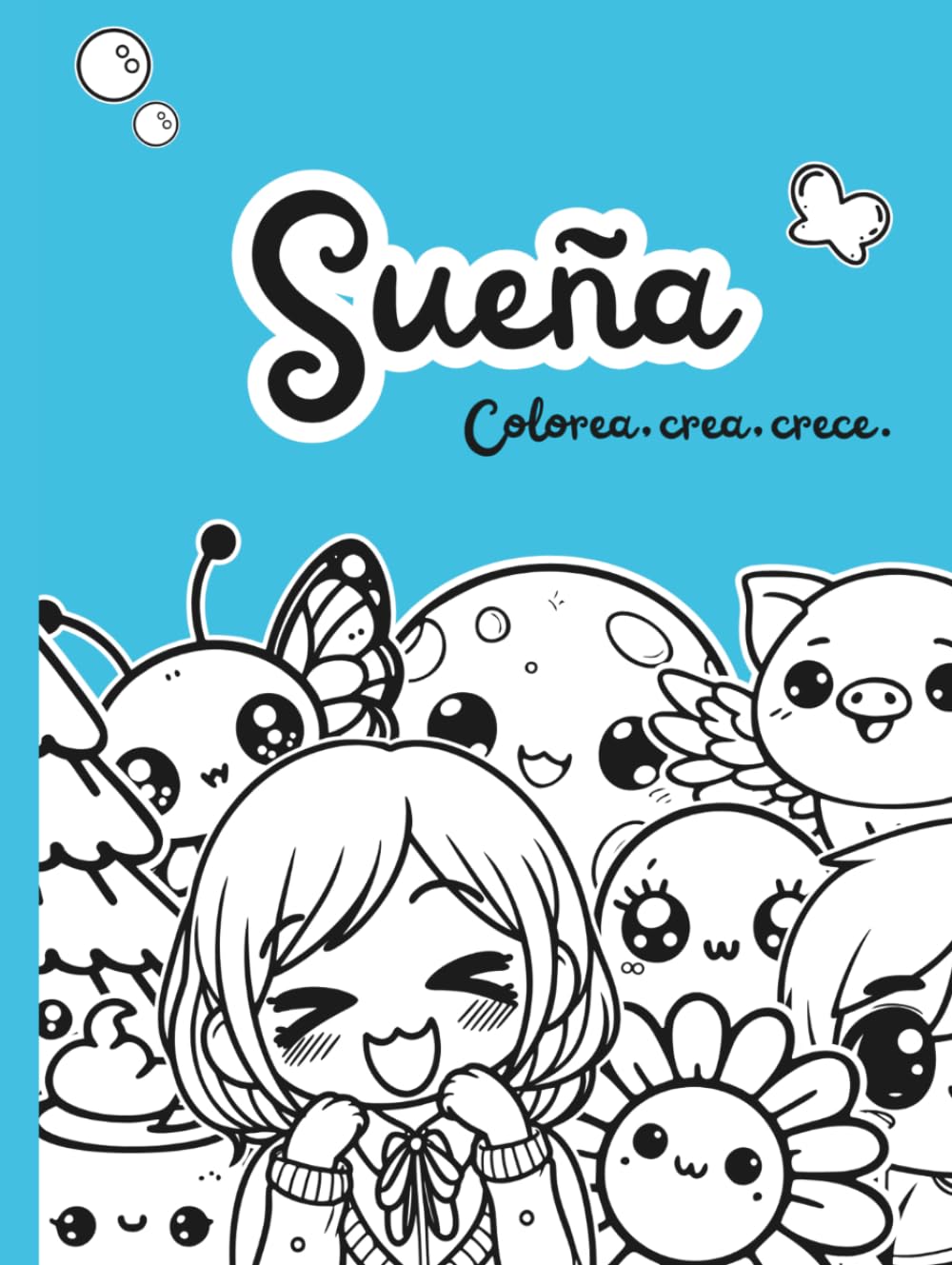 Sueña: colorea, crea, crece.: Cuentos para colorear