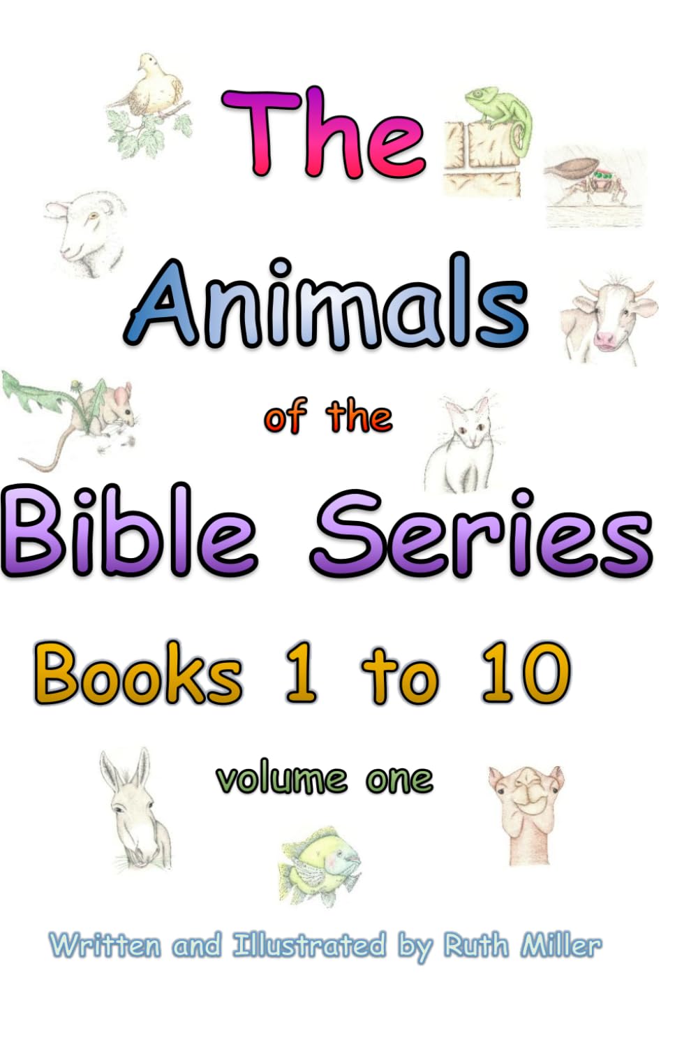 The Animals of the Bible Series - Books 1 to 10: Volume One