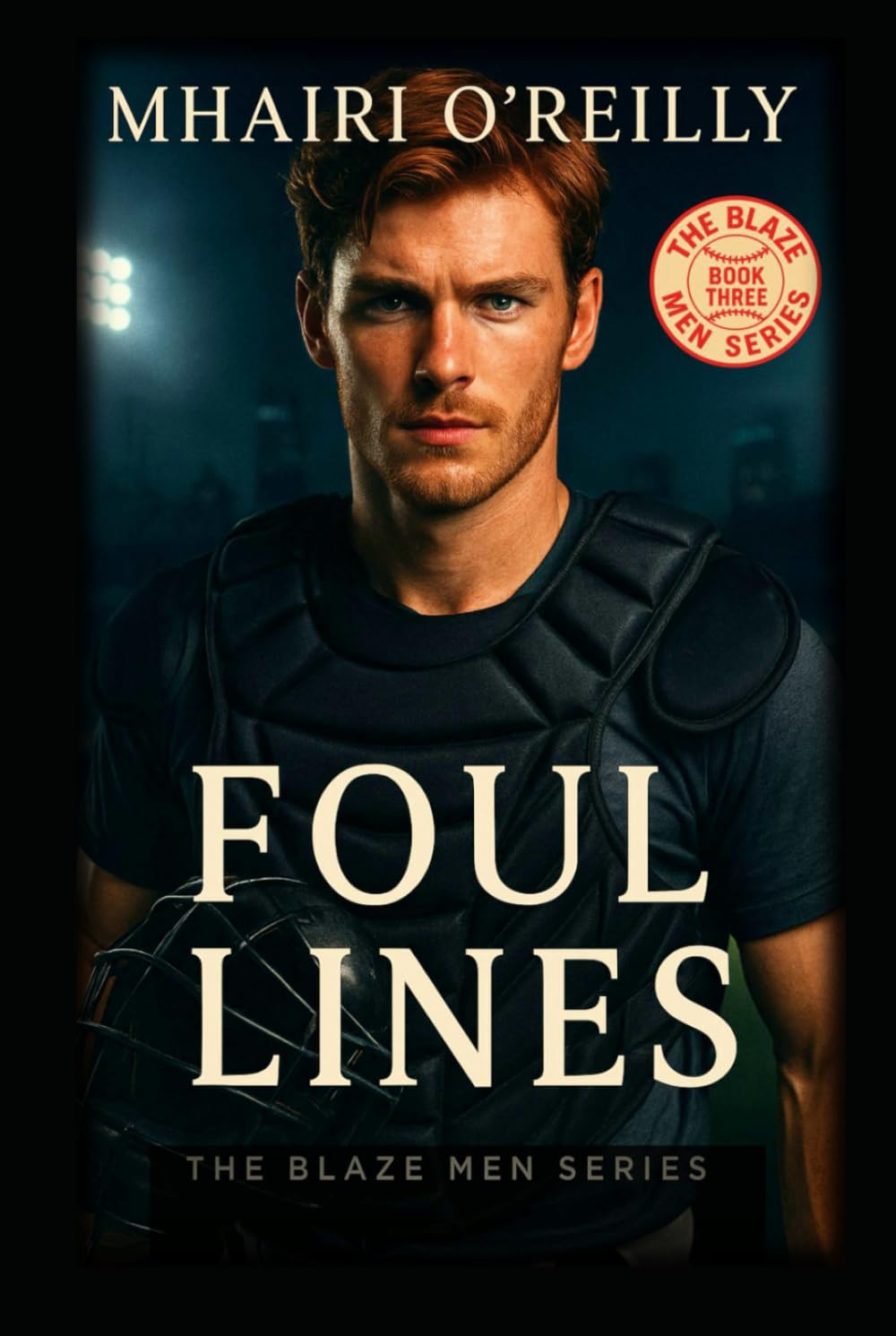 Foul Lines: A Bad Boy Baseball Romance (The Blaze Men)