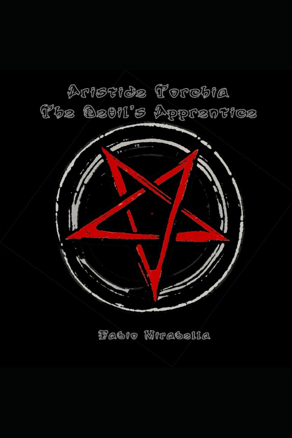 Aristide Torchia, The Devil's Apprentice      Paperback – March 8, 2025