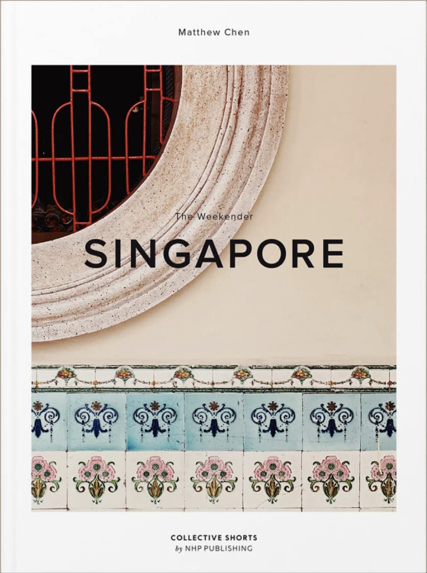 The Weekender Singapore (Hardback Book)