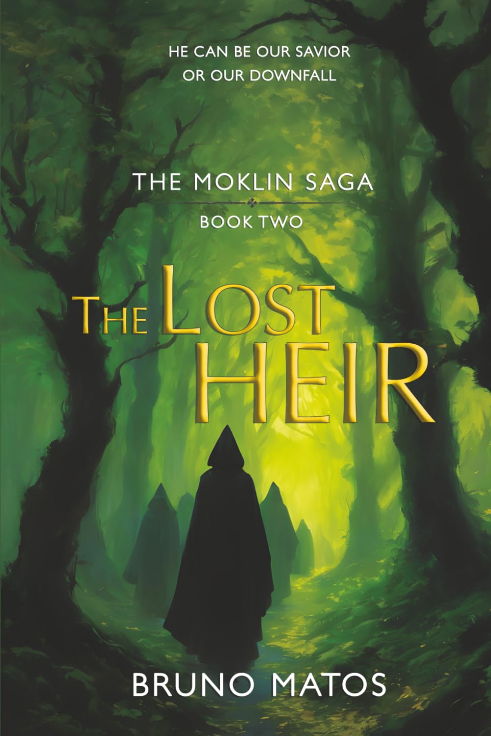 The Moklin Saga: The Lost Heir - Book 2 of 3: A young wizard’s quest for his father can change the course of history