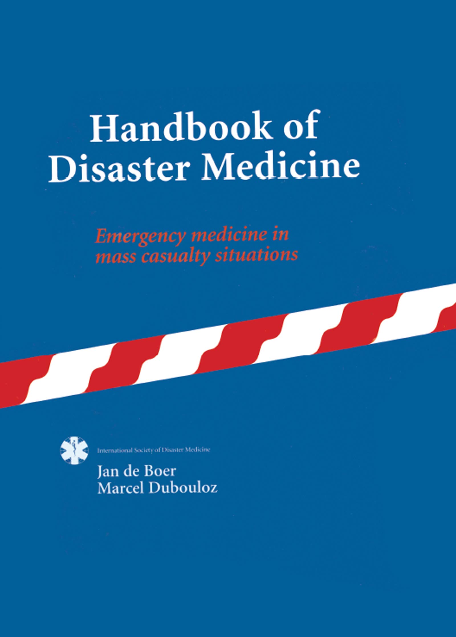 Handbook of Disaster Medicine manuel anglais pour anticiper les urgences sanitaires