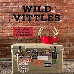 Cover of Wild Vittles: Wild Game Cooking For Everyone