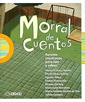 Morral de cuentos: Autores mexicanos para leer y releer 6077749877 Book Cover