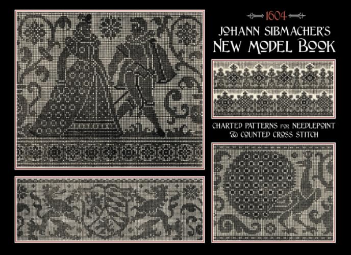 Johann Sibmacher's New Model Book: Charted Patterns for Needlepoint & Counted Cross Stitch