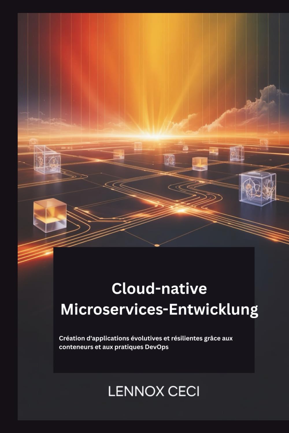 Cloud-native Microservices-Entwicklung: Entwicklung skalierbarer, robuster Anwendungen mit Containern und DevOps-Praktiken