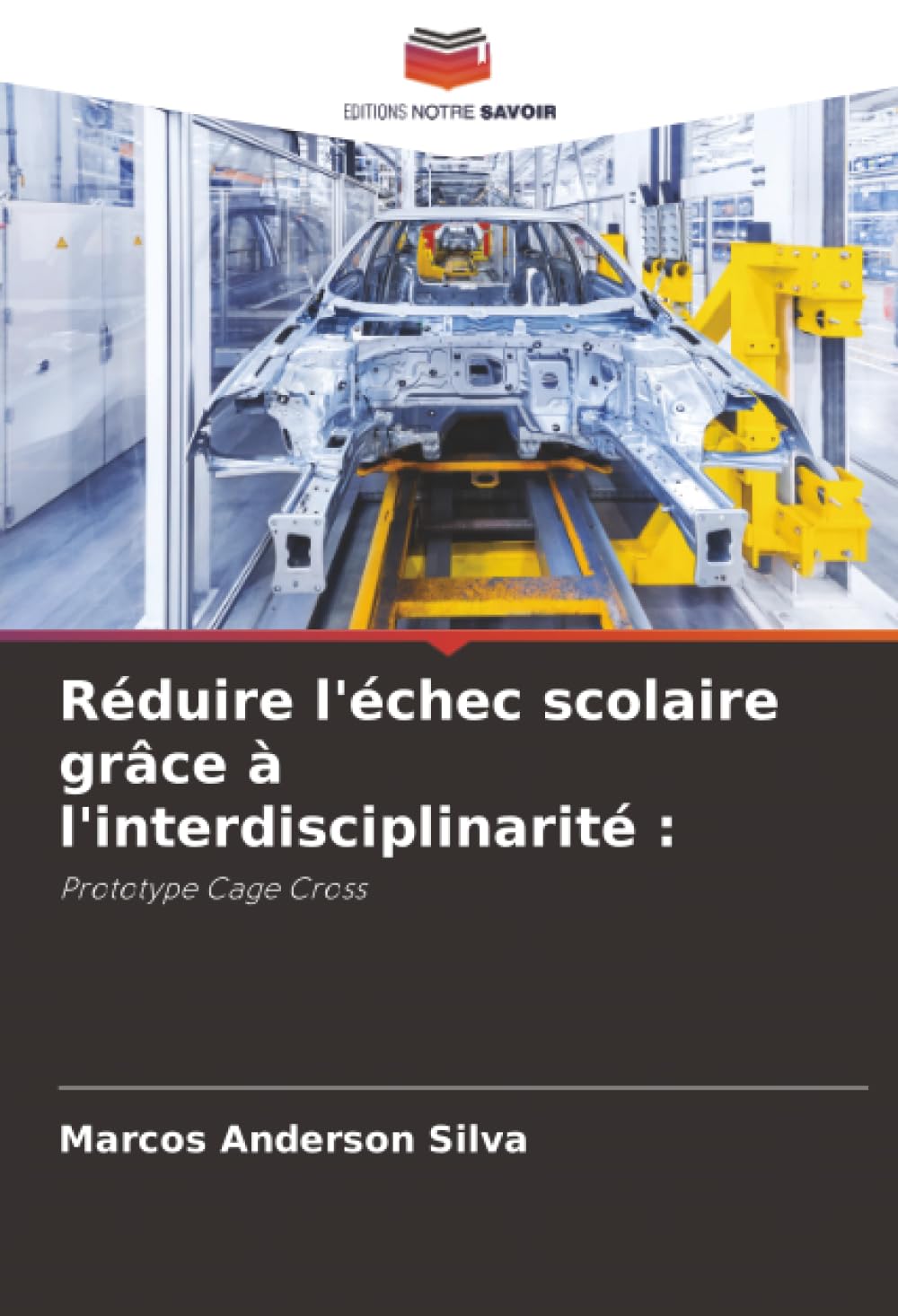 Réduire l'échec scolaire grâce à l'interdisciplinarité :: Prototype Cage Cross
