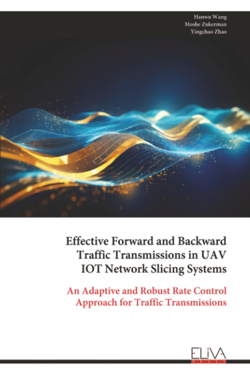 Effective Forward and Backward Traffic Transmissions in UAV IOT Network Slicing Systems: An Adaptive and Robust Rate Control Approach for Traffic Transmissions