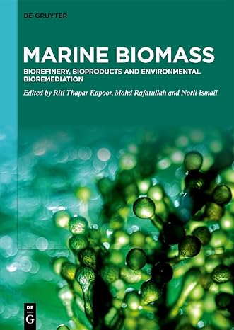 Marine Biomass: Biorefinery, Bioproducts and Environmental Bioremediation-Wow! eBook