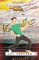 Sam Dorsey and Gay Popcorn 1514317591 Book Cover