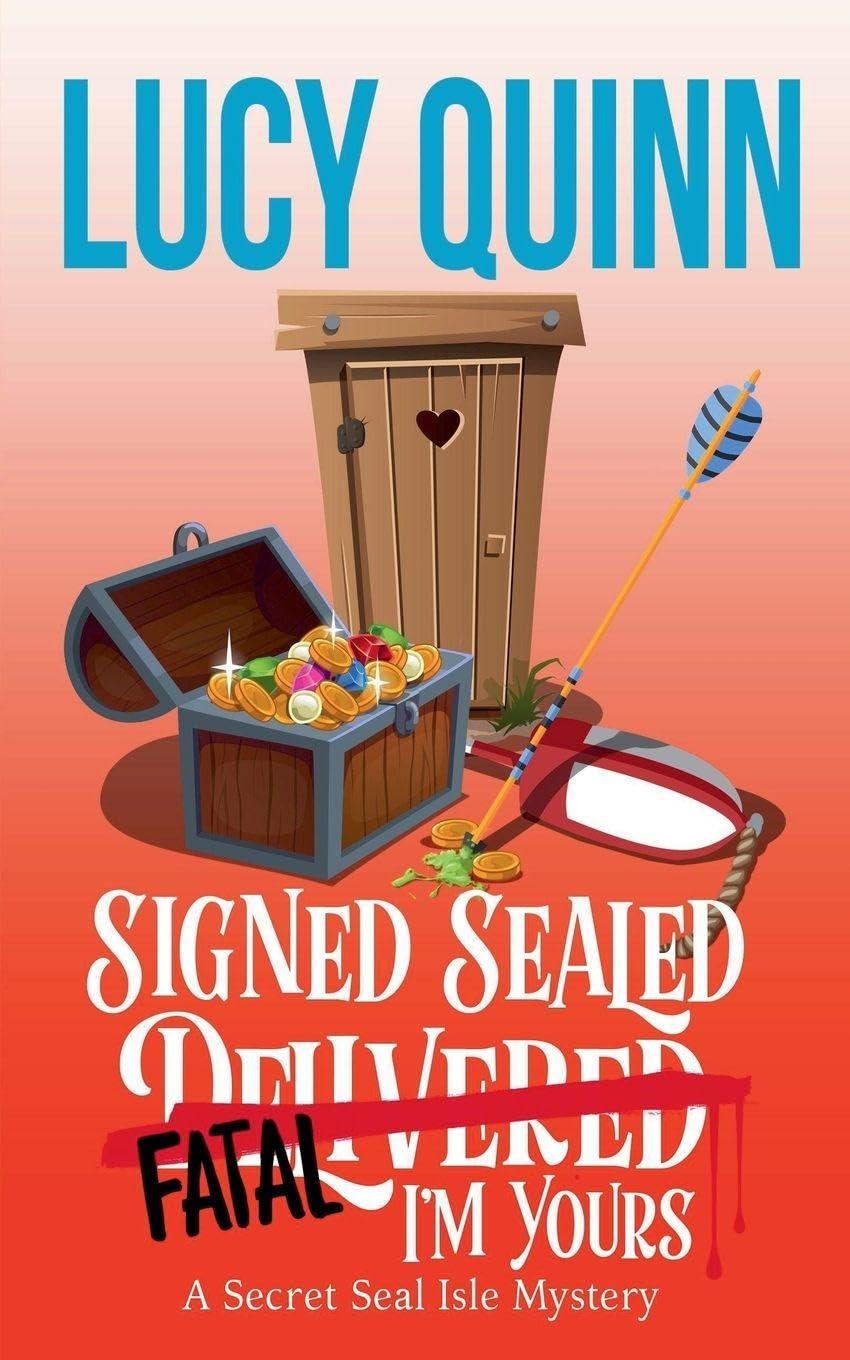Signed, Sealed, Fatal, I'm Yours: 6 (A Secret Seal Isle Mystery)