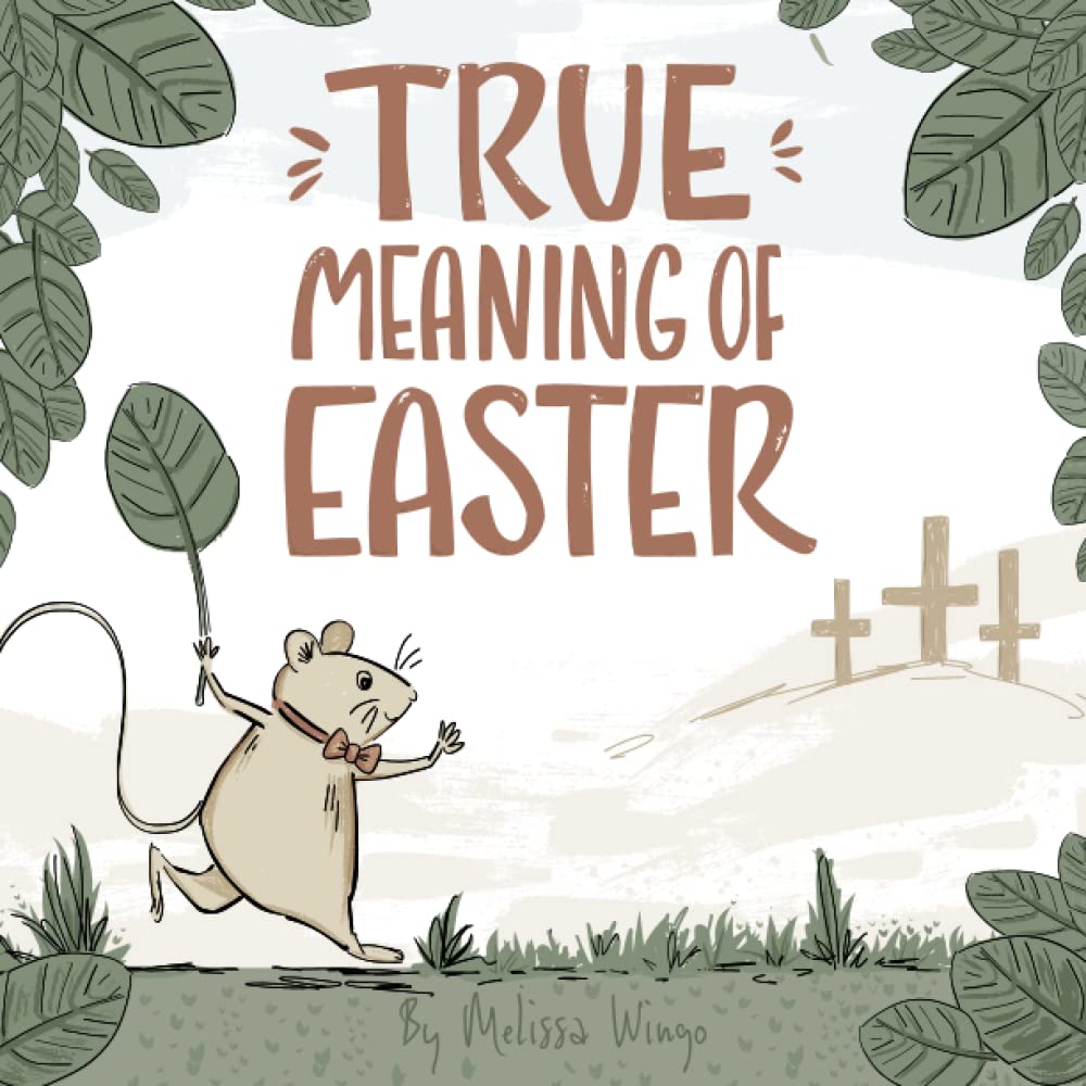 True meaning of easter religious easter book for kids about jesus