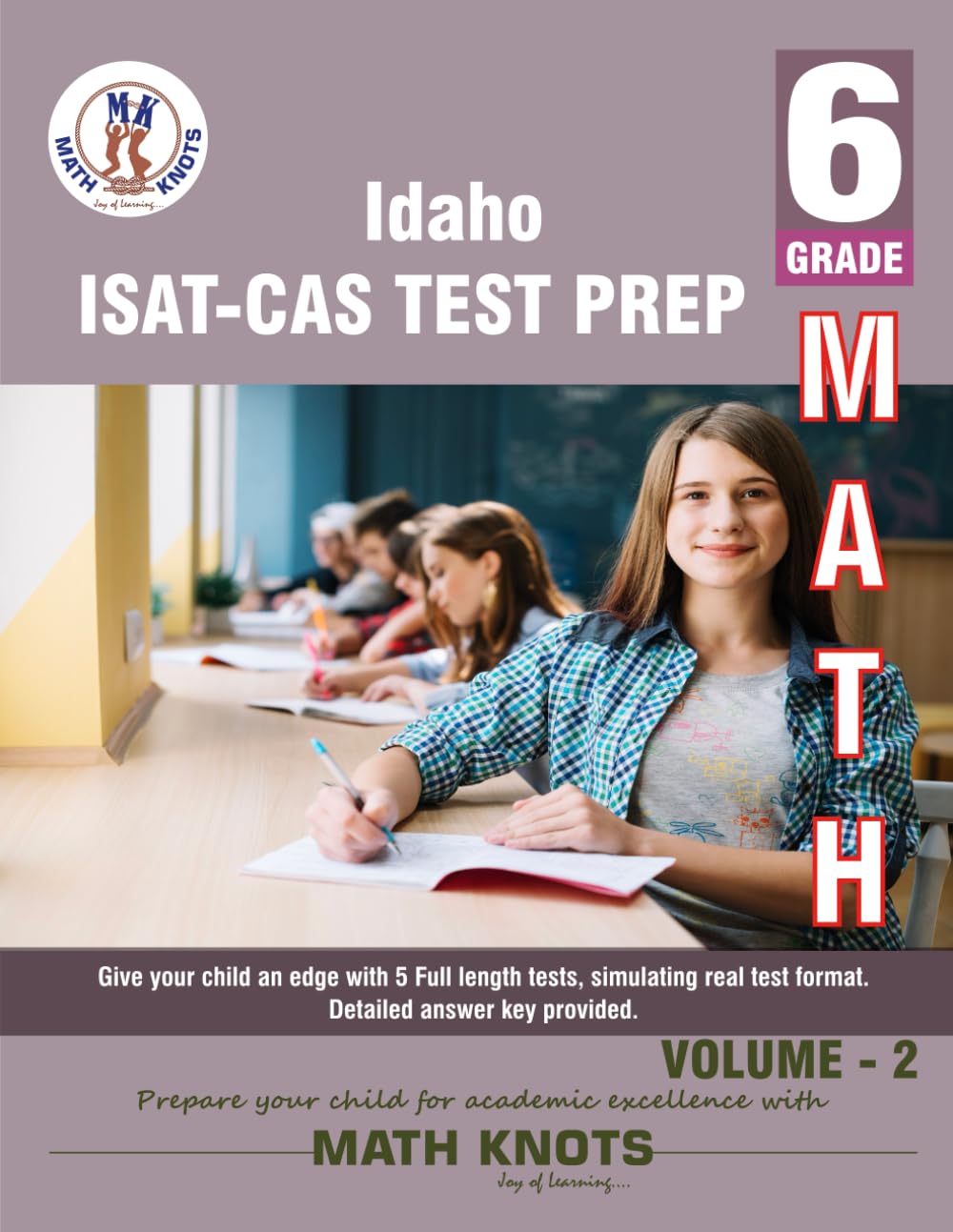 IDAHO State (ISAT-CAS) , 6th Grade MATH Practice Tests ,Volume 2