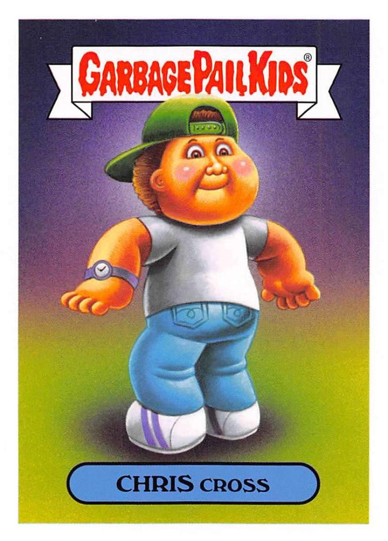 2019 Topps Garbage Pail Kids We Hate the '90s Fashion #B6 CHRIS CROSS