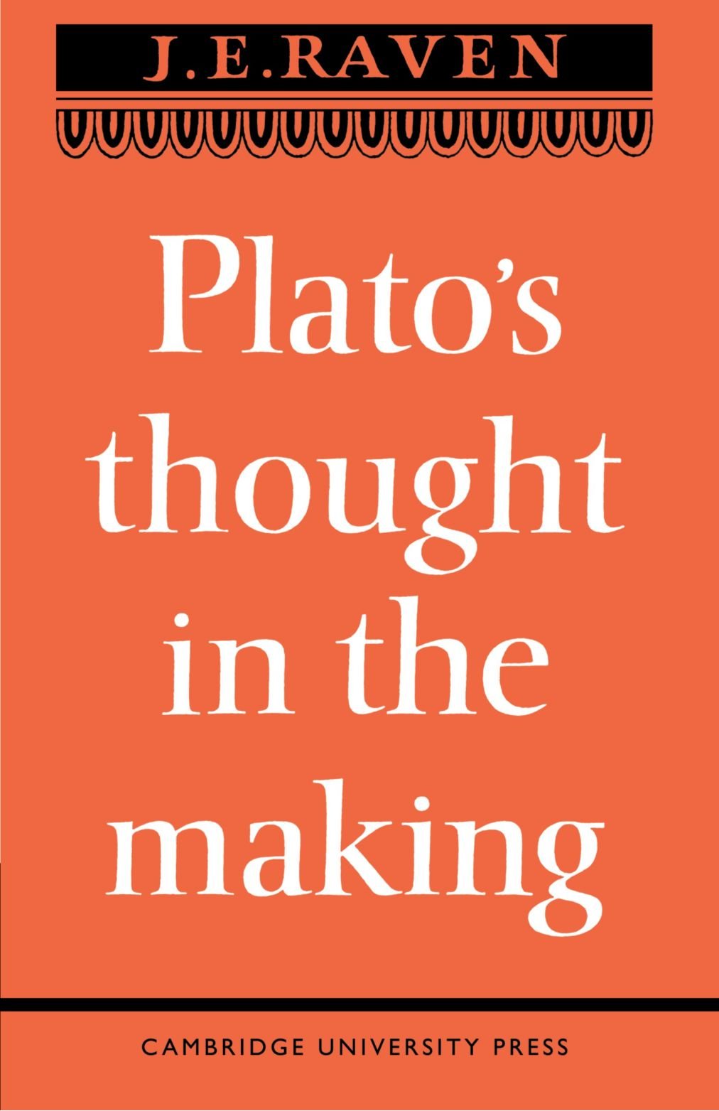Platos Thought in the Making