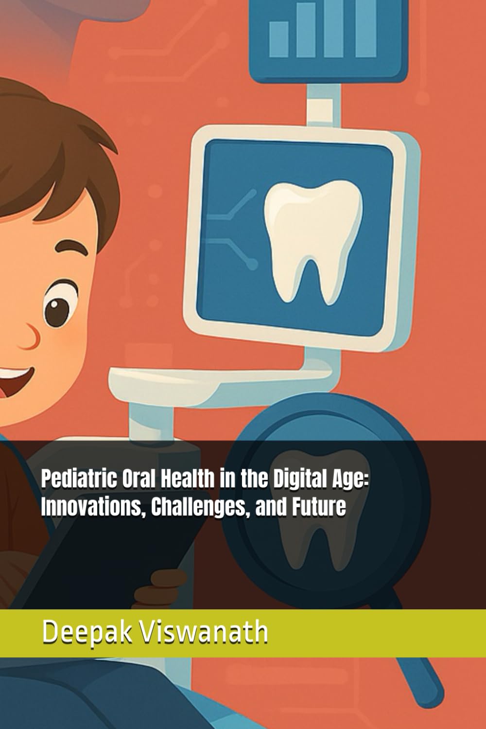 Pediatric Oral Health in the Digital Age: Innovations, Challenges, and Future