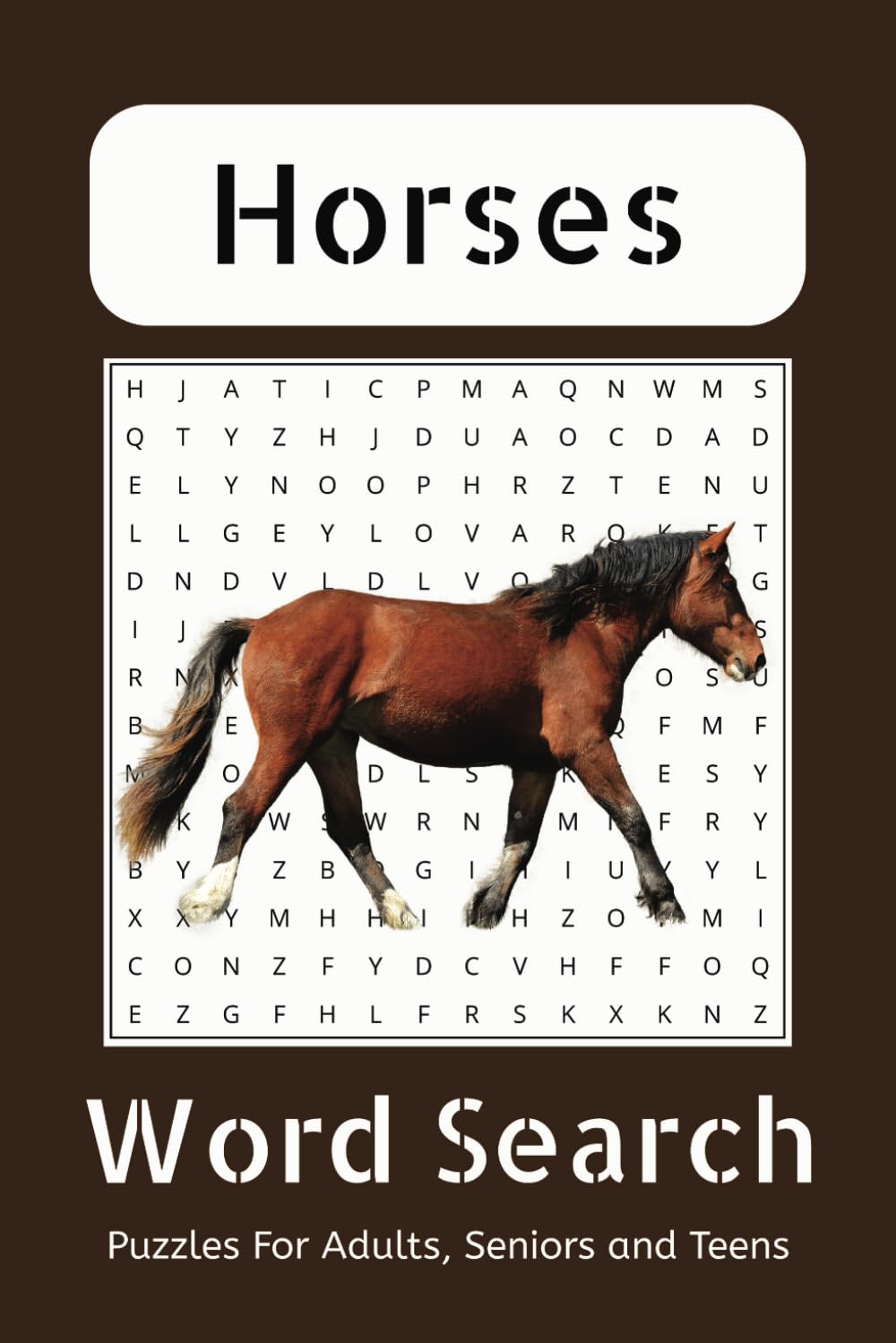 Horse Word Search Puzzle Book: Word Searches With Easy To Read Print About Horses, Horse Back Riding, Horse Racing, and More | 6x9inches, 110 pages| .