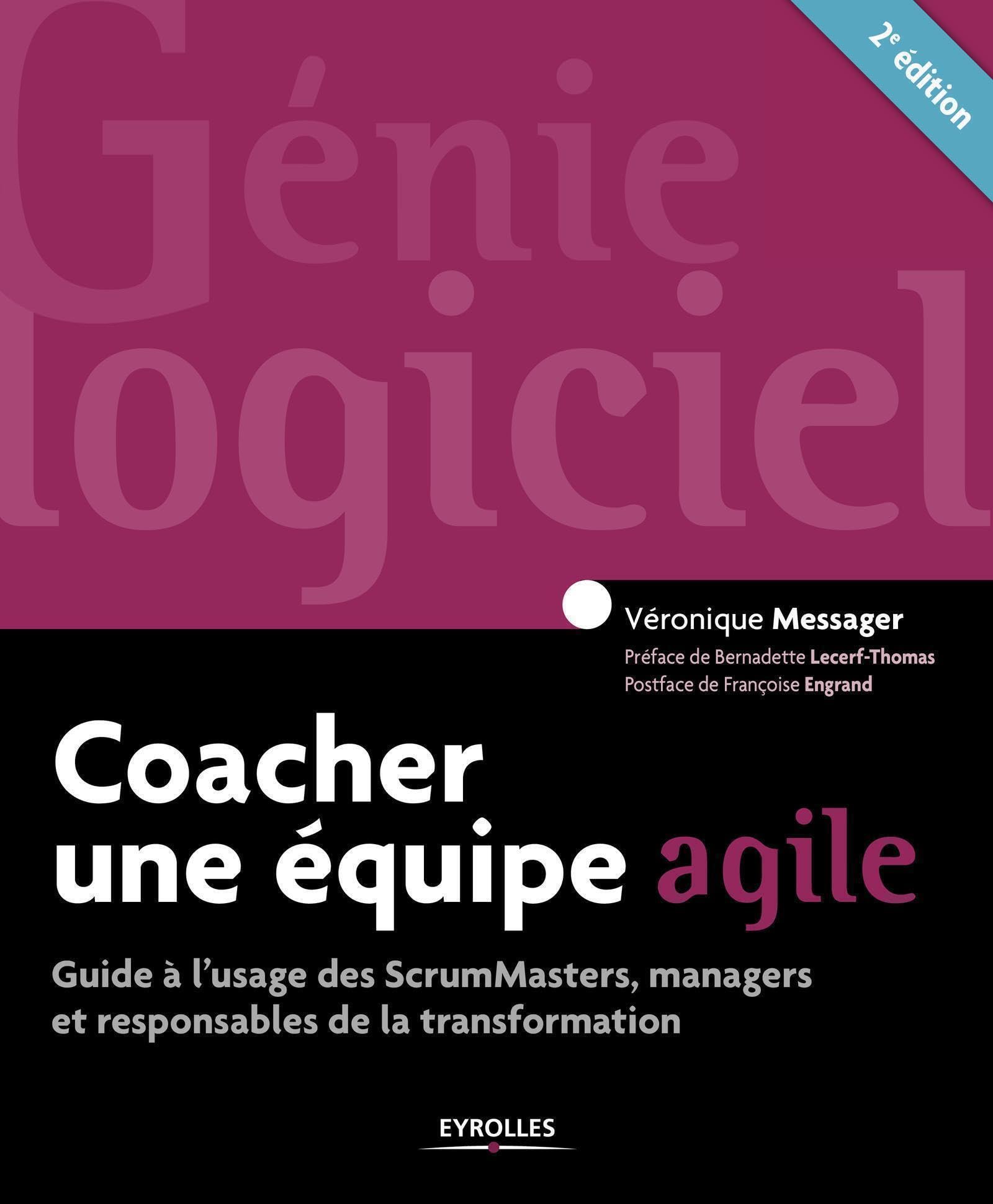 Coacher une équipe agile: Guide à l'usage des SrumMasters, managers et responsables de la transformation