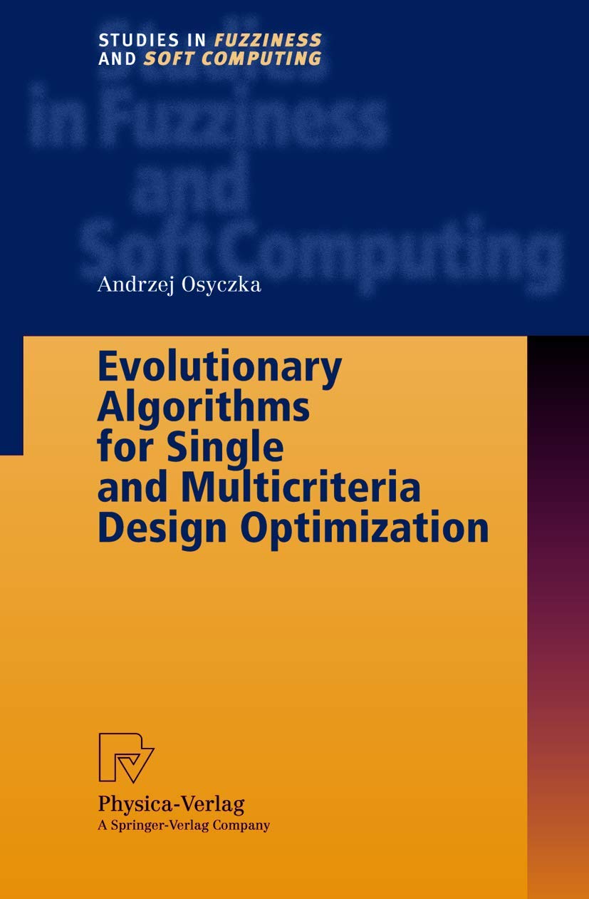 Evolutionary Algorithms for Single and Multicriteria Design ...